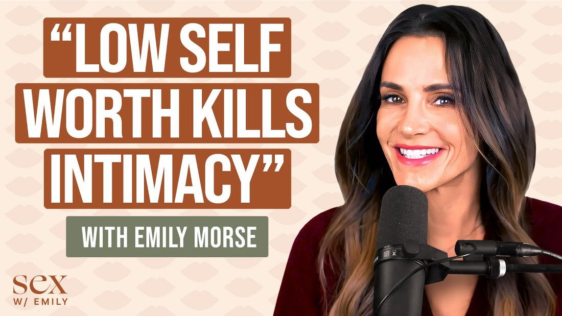 How to Heal Low Self Worth to Build a Fulfilling Sex Life l ft. Tara Schuster