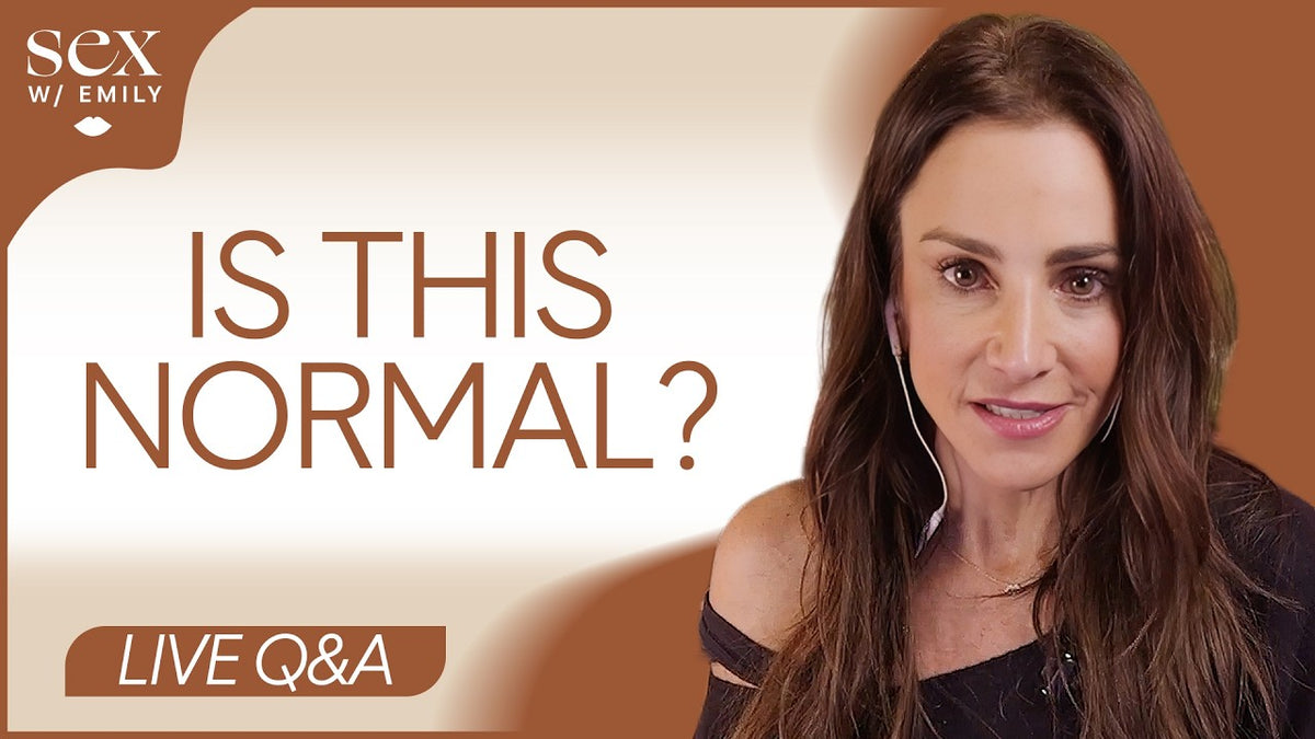 Is Your Sex Life “Normal”? | Sex With Emily