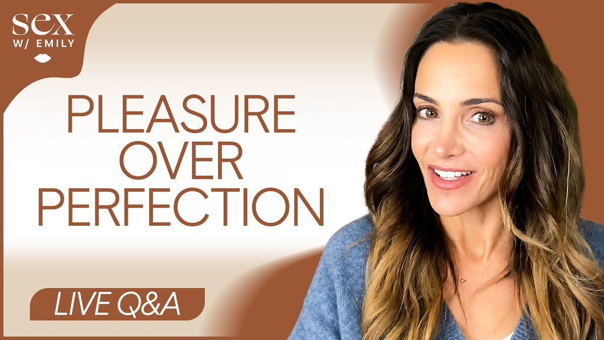 Why Self-Acceptance is the Key To Better Sex | Sex With Emily