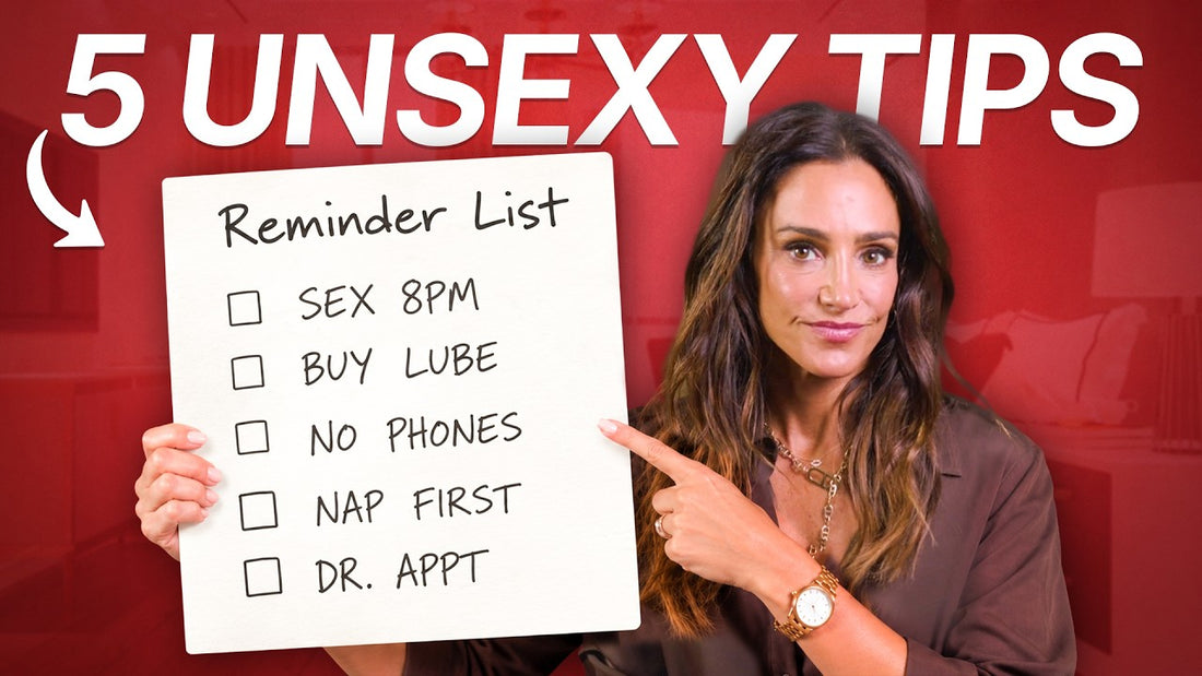 Five Unsexy Tips for Better Sex Every Time